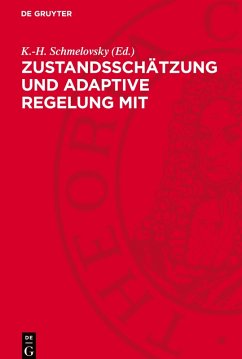 Zustandsschätzung und adaptive Regelung mit mikroelektronischen Mitteln