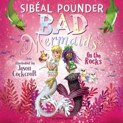 Bad Mermaids: On the Rocks (MP3-Download) - Pounder, Sibéal