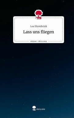 Cover Lass uns fliegen. Life is a Story - story.one