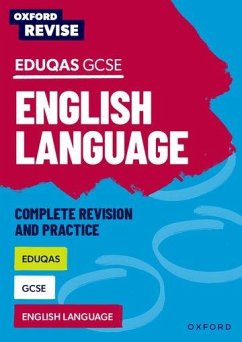 Oxford Revise: Eduqas GCSE English Language Complete Revision and Practice - Naughton, Julia