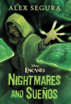 Encanto: Nightmares and Sueños - Segura, Alex