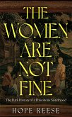 The Women Are Not Fine The Women Are Not Fine
