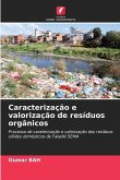 Caracterização e valorização de resíduos orgânicos