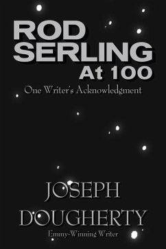 Rod Serling at 100 - Dougherty, Joseph