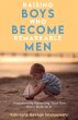 Raising Boys Who Become Remarkable Men - Bild 1