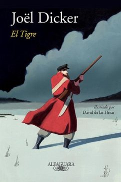 El Tigre / The Tiger - Dicker, Joel