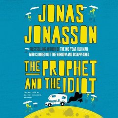 The Prophet and the Idiot - Jonasson, Jonas
