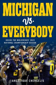 Michigan vs. Everybody - Chengelis, Angelique