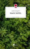 MAGIC HOTEL. Life is a Story - story.one