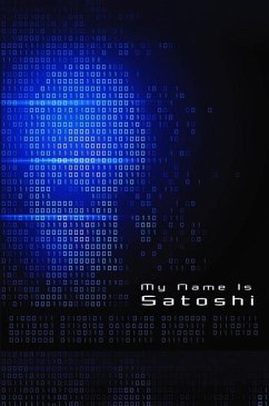 My Name Is Satoshi - Doe, John