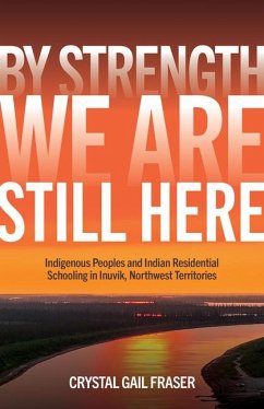 By Strength, We Are Still Here - Fraser, Crystal Gail