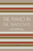 The Piano In The Shadows