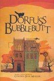 Dorfuss Bubblebutt