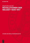 Revolutionen der Neuzeit 1500¿1917 Revolutionen der Neuzeit 1500¿1917