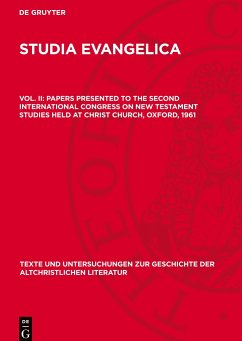 Studia Evangelica, Vol. II, Papers presented to the Second International Congress on New Testament Studies held at Christ Church, Oxford, 1961