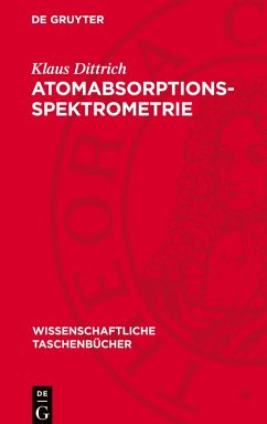 Atomabsorptionsspektrometrie - Dittrich, Klaus