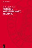 Mensch, Wissenschaft, Technik