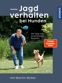 Jagdverhalten bei Hunden - Rütter, Martin;Buisman, Andrea