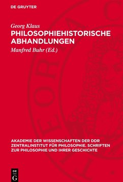 Philosophiehistorische Abhandlungen - Klaus, Georg