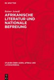Afrikanische Literatur und nationale Befreiung