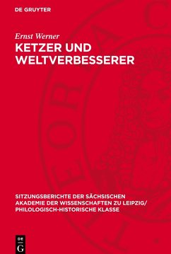 Ketzer und Weltverbesserer - Werner, Ernst