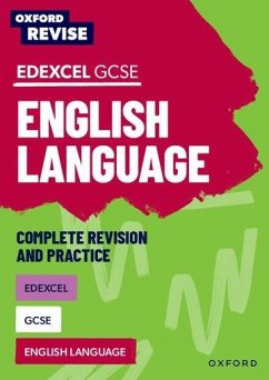 Oxford Revise: Edexcel GCSE English Language Complete Revision and Practice - Eddy, Steve