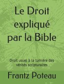 Le Droit expliqué par la Bible