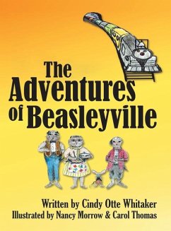 The Adventures of Beasleyville - Whitaker, Cindy Otte
