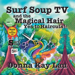 Surf Soup TV and the Magical Hair - Lau, Donna Kay