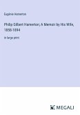 Philip Gilbert Hamerton; A Memoir by His Wife, 1858-1894