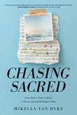 Chasing Sacred Chasing Sacred