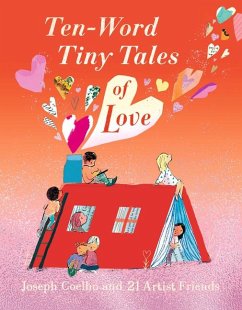 Ten-Word Tiny Tales of Love - Coelho, Joseph