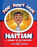 You Don't Look Haitian