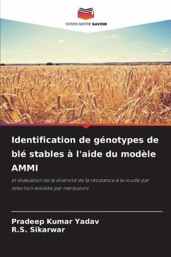 Identification de génotypes de blé stables à l'aide du modèle AMMI - Yadav, Pradeep Kumar;Sikarwar, R.S.