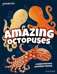 Readerful Independent Library: Oxford Reading Level 11: Amazing Octopuses - Molfetas, Yvonne