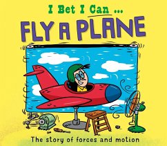 I Bet I Can: Fly a Plane - Jackson, Tom