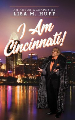 I AM CINCINNATI! - Huff, Lisa M.