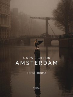 A New Light on Amsterdam - Bouma, Gosse