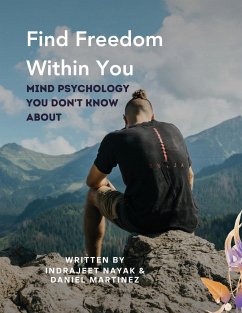 Find Freedom Within You - Martinez, Daniel; Nayak, Indrajeet