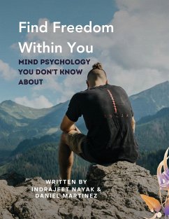 Find Freedom Within You - Nayak, Indrajeet; Martinez, Daniel