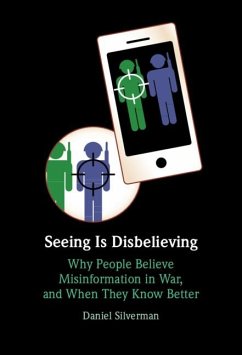 Seeing Is Disbelieving - Silverman, Daniel