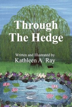 Through the Hedge - Ray, Kathleen A