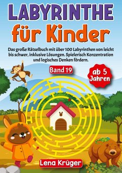 Labyrinthe für Kinder ab 5 Jahren - Band 19 - Krüger, Lena