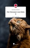 Der Streuner von Gleis 9. Life is a Story - story.one