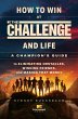 How to Win at the Challenge and Life - Bild 1