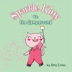 Sparkle Kitty vs. the Campground - Coles, Amy