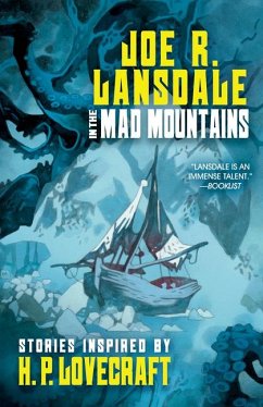 In the Mad Mountains: Stories Inspired by H. P. Lovecraft - Lansdale, Joe