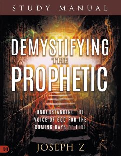 Demystifying the Prophetic Study Manual - Z, Joseph