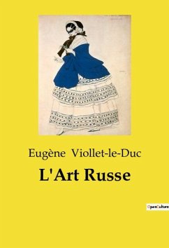 L'Art Russe - Viollet-Le-Duc, Eugène