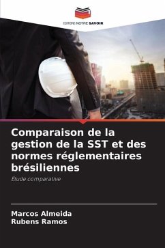 Comparaison de la gestion de la SST et des normes réglementaires brésiliennes - Almeida, Marcos;Ramos, Rubens